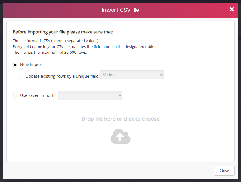 Import CSV file window: file requirements, New Import / Update existing rows by a unique field / Use saved import, and the Drop file here or click to choose area